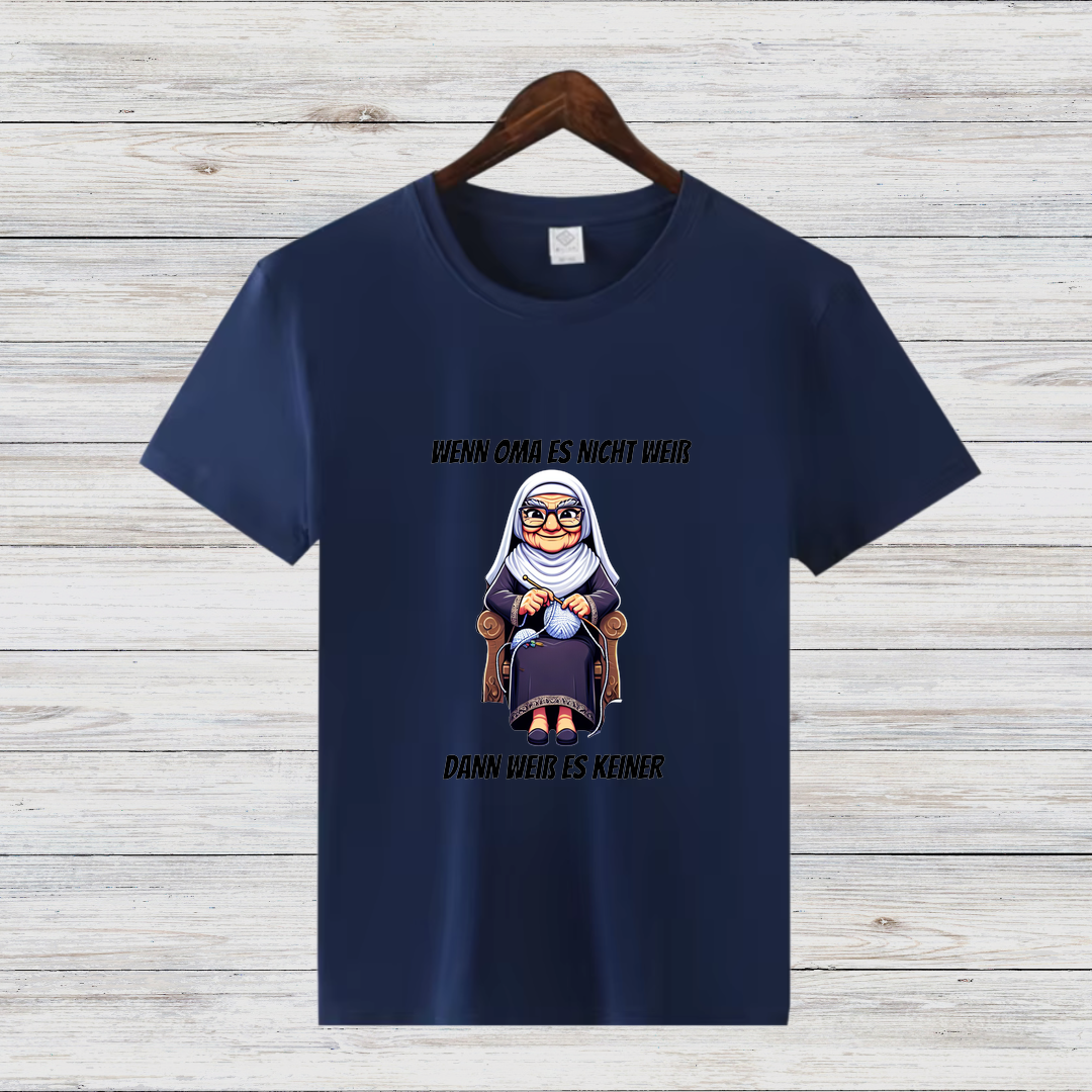 Wenn Oma es nicht weiß | Lustiges Statement-Shirt | Humorvolles Design | Perfekt für die Winterzeit
