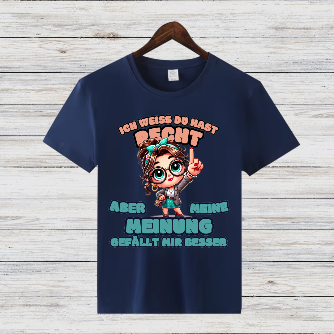 Meinungsstarkes Statement Shirt | Lustiges Damen T-Shirt | Humorvolles Geschenk für Frauen | Freche Sprüche Mode