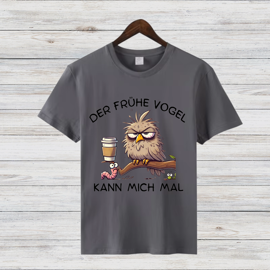 Der frühe Vogel kann mich mal | Lustiges Kaffee Shirt | Statement Shirt für Morgenmuffel | Humorvolles Geschenk für Kaffeeliebhaber
