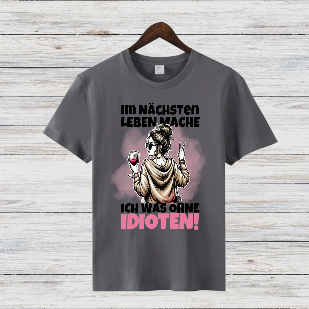 Lustiges Wein-Shirt | Sarkastisches Statement T-Shirt | Geschenk für Weinliebhaberinnen | Humorvolles Damen T-Shirt