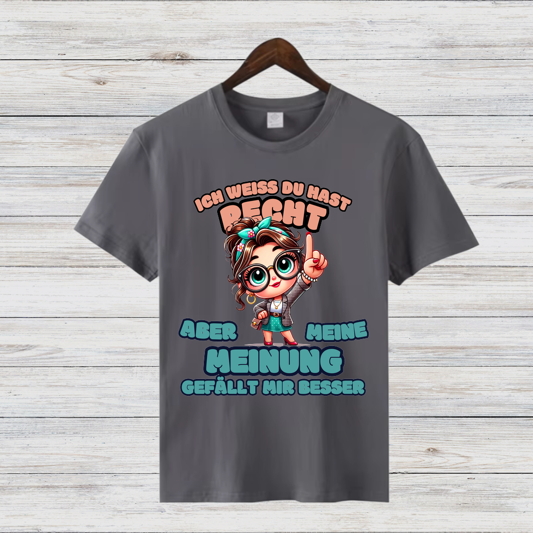 Meinungsstarkes Statement Shirt | Lustiges Damen T-Shirt | Humorvolles Geschenk für Frauen | Freche Sprüche Mode
