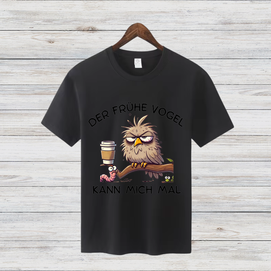 Der frühe Vogel kann mich mal | Lustiges Kaffee Shirt | Statement Shirt für Morgenmuffel | Humorvolles Geschenk für Kaffeeliebhaber