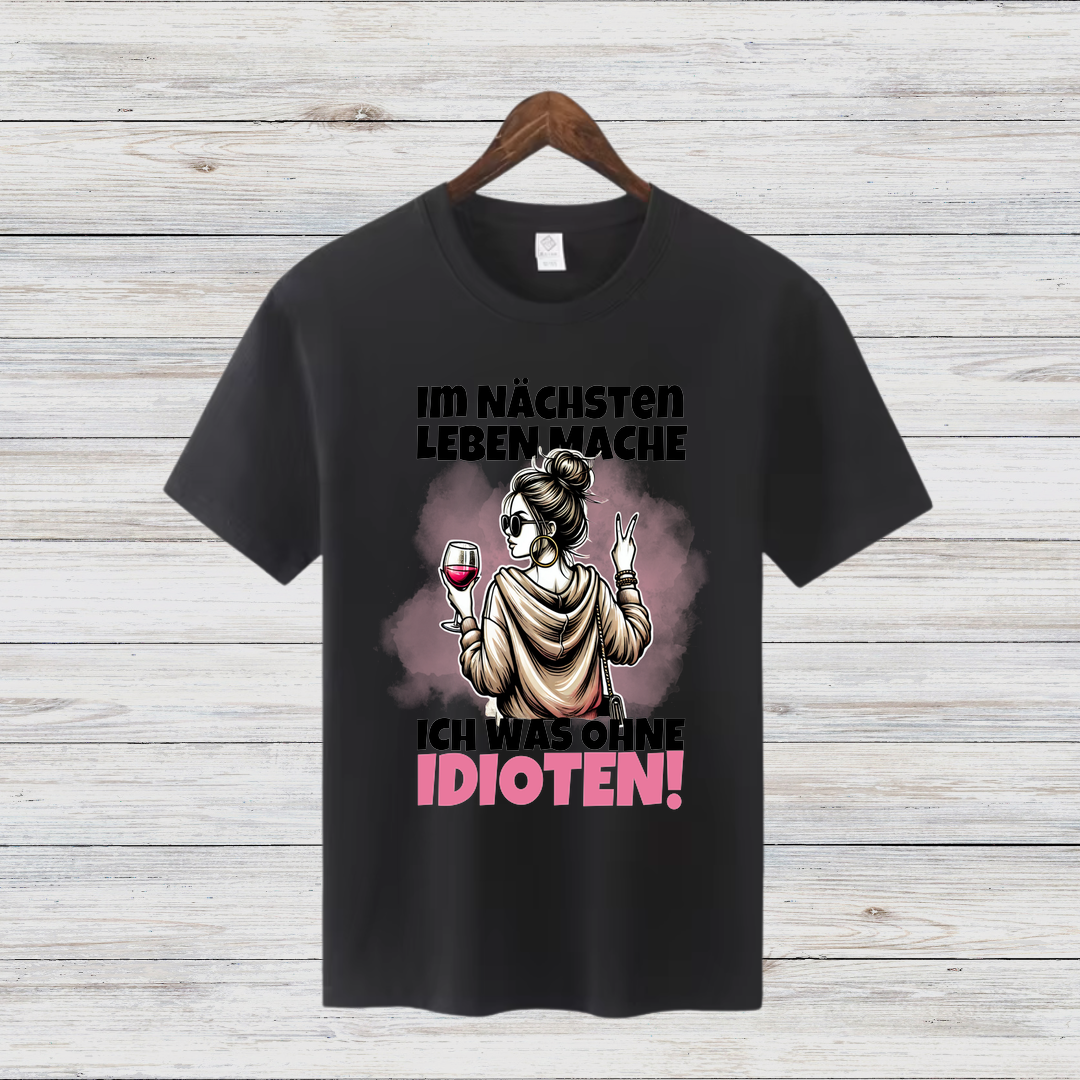 Lustiges Wein-Shirt | Sarkastisches Statement T-Shirt | Geschenk für Weinliebhaberinnen | Humorvolles Damen T-Shirt