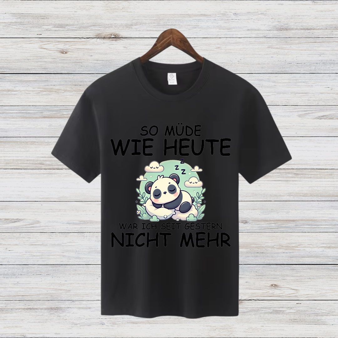 Müder Panda Shirt | Lustiges Spruch T-Shirt | Bequemes Baumwollshirt | Geschenk für Schlafmützen