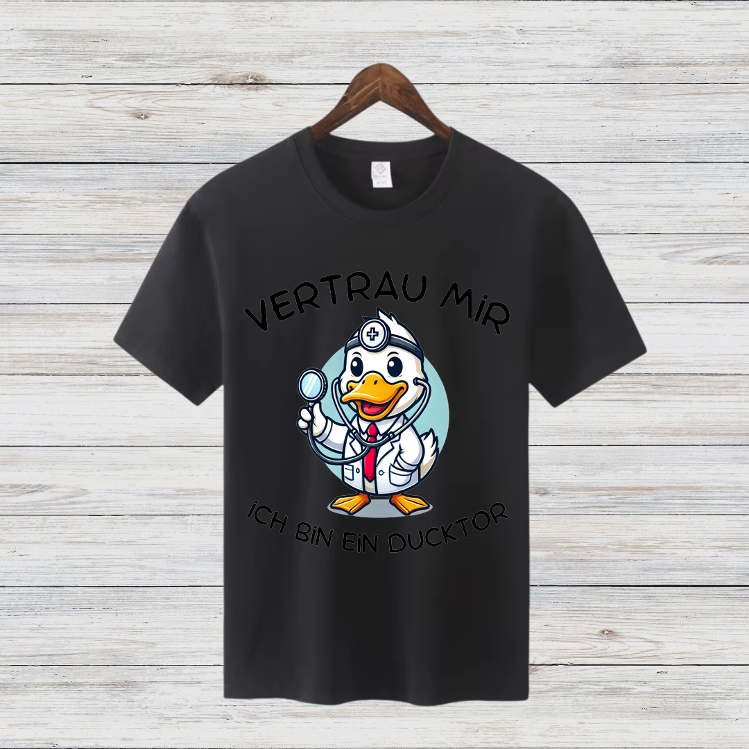 Vertrau Mir Ducktor | Lustiges Arzt T-Shirt | Witziges Enten Motiv | Humorvolles Geschenk für Mediziner
