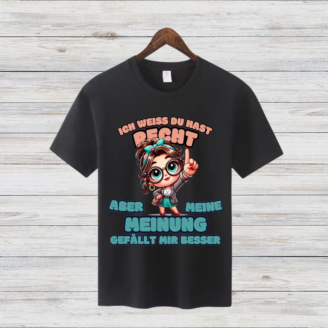 Meinungsstarkes Statement Shirt | Lustiges Damen T-Shirt | Humorvolles Geschenk für Frauen | Freche Sprüche Mode