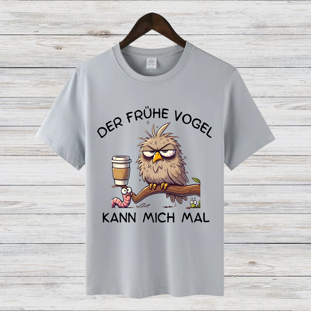 Der frühe Vogel kann mich mal | Lustiges Kaffee Shirt | Statement Shirt für Morgenmuffel | Humorvolles Geschenk für Kaffeeliebhaber