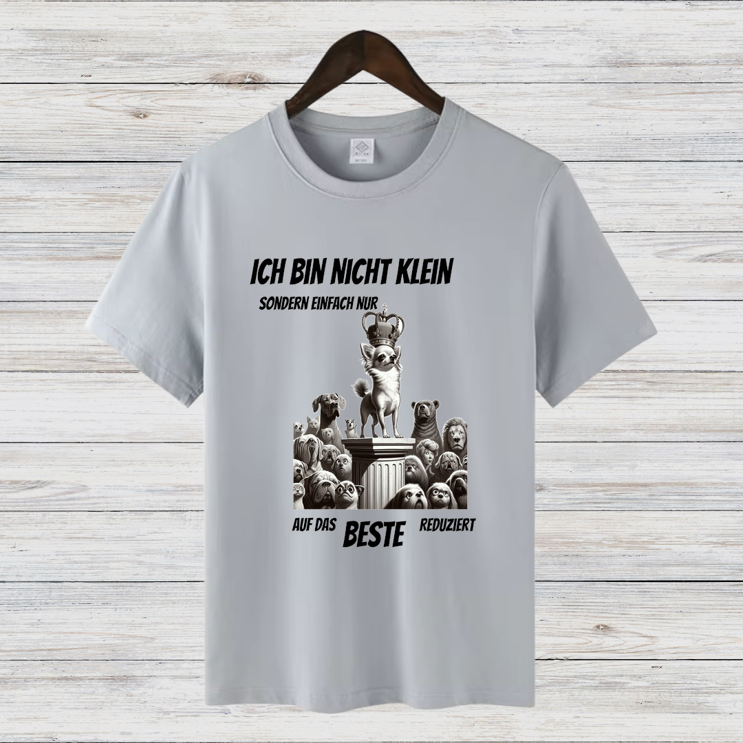 Ich bin nicht klein | Lustiges Hundemotiv Shirt | Humorvolles Statement für Chihuahua-Fans | Perfekt für den Winter
