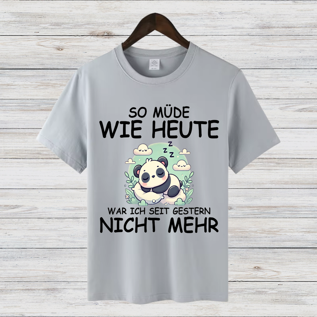 Müder Panda Shirt | Lustiges Spruch T-Shirt | Bequemes Baumwollshirt | Geschenk für Schlafmützen
