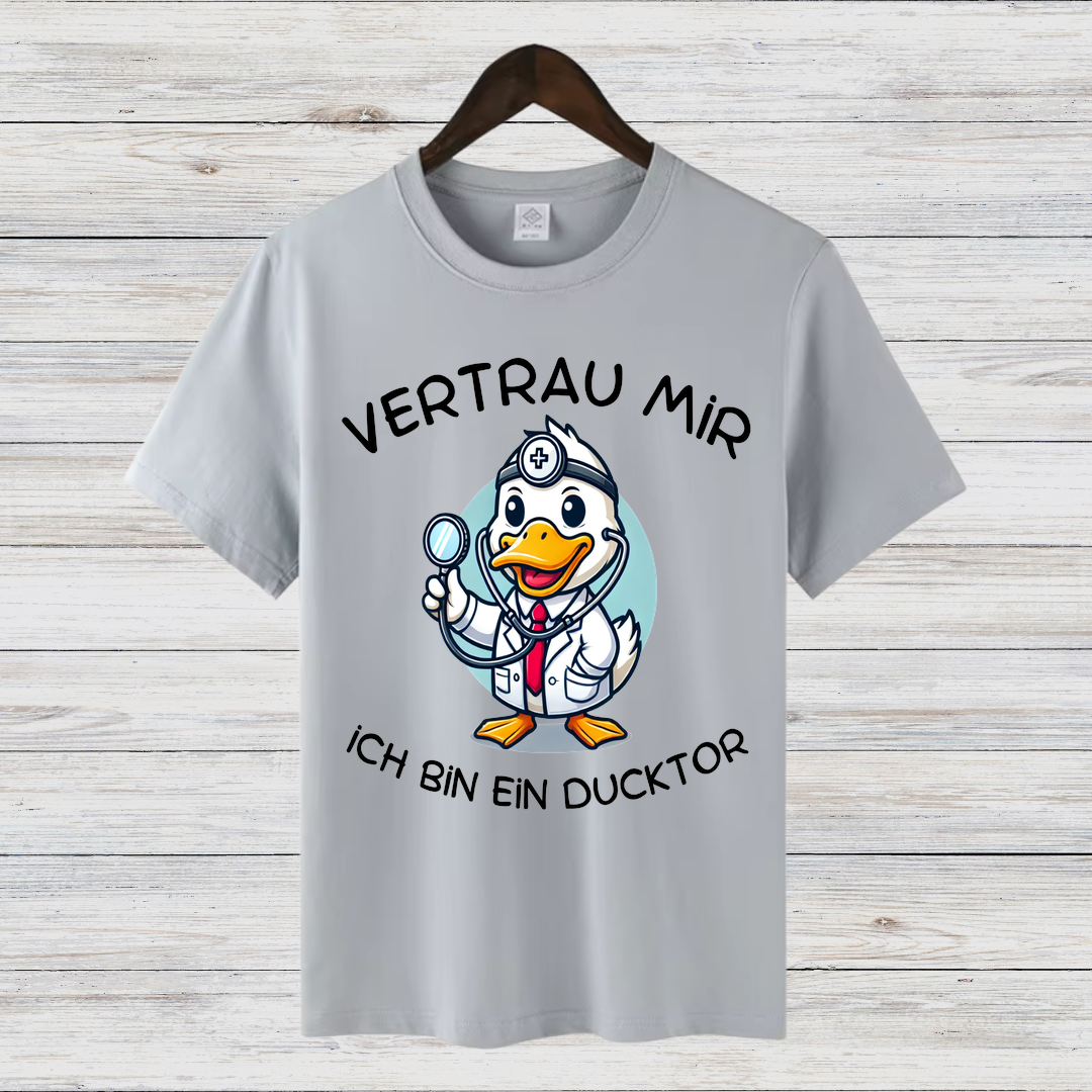 Vertrau Mir Ducktor | Lustiges Arzt T-Shirt | Witziges Enten Motiv | Humorvolles Geschenk für Mediziner