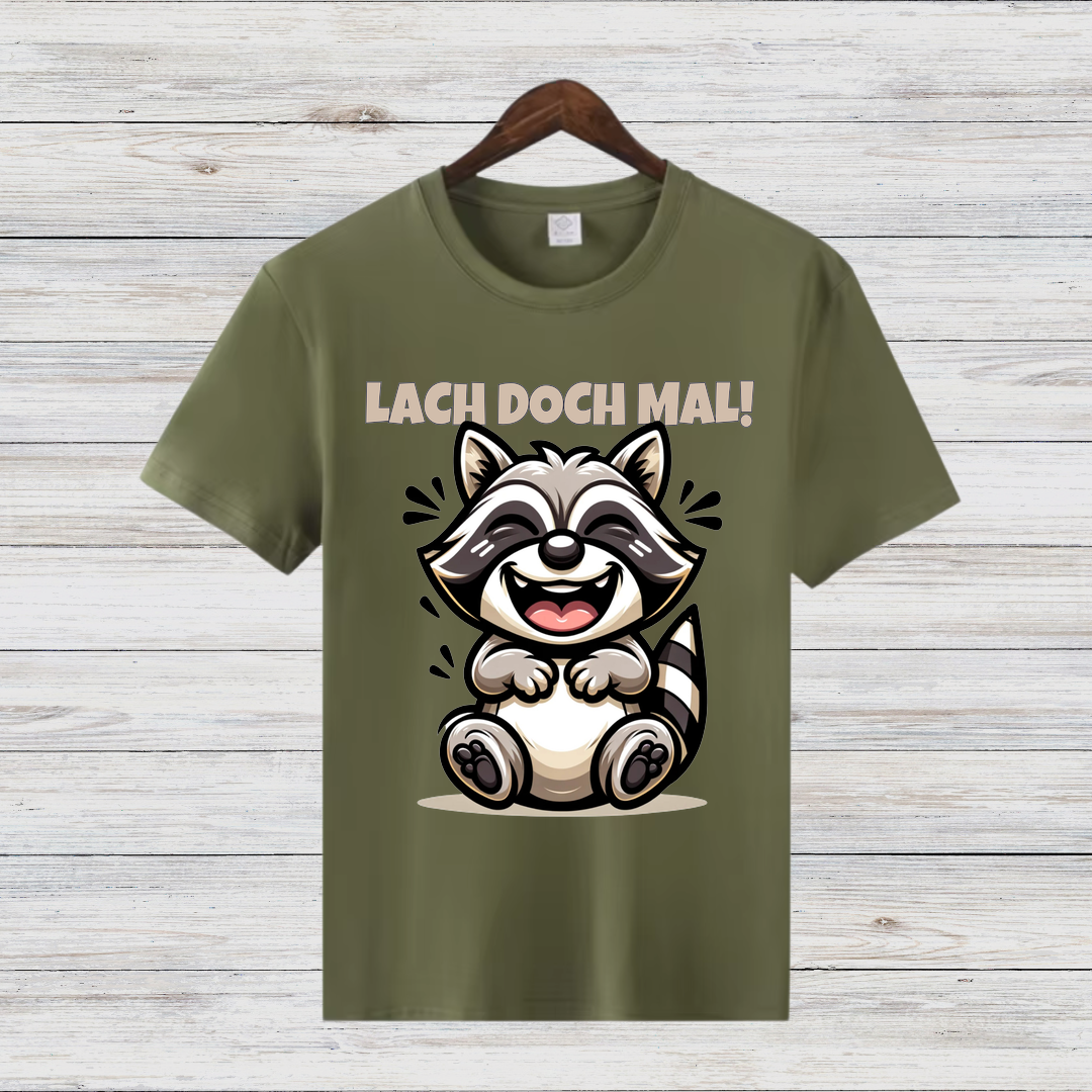 Lach doch mal! | Lustiges Waschbär T-Shirt | Humorvolles Geschenk | Statement Shirt für Gute Laune