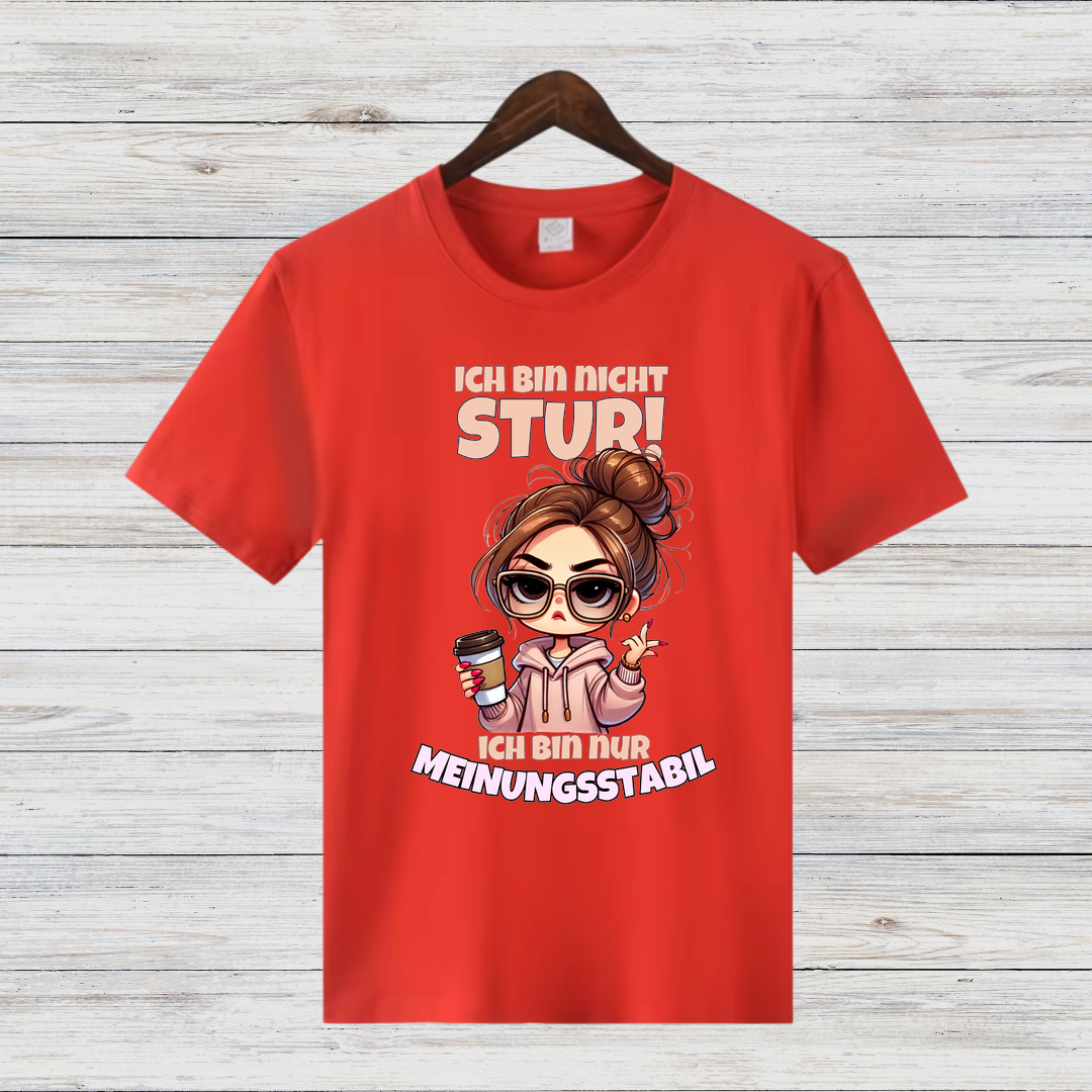 Meinungsstabil T-Shirt | Lustiges Statement Shirt | Cooles Geschenk für starke Frauen | Stylisches Funshirt für den Winter