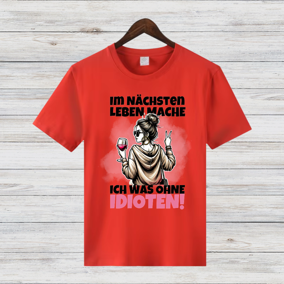 Lustiges Wein-Shirt | Sarkastisches Statement T-Shirt | Geschenk für Weinliebhaberinnen | Humorvolles Damen T-Shirt