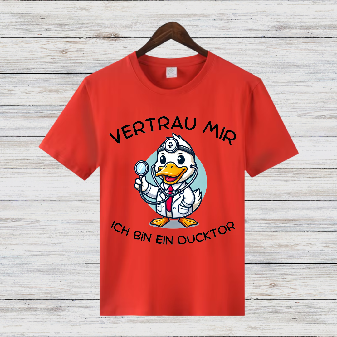 Vertrau Mir Ducktor | Lustiges Arzt T-Shirt | Witziges Enten Motiv | Humorvolles Geschenk für Mediziner