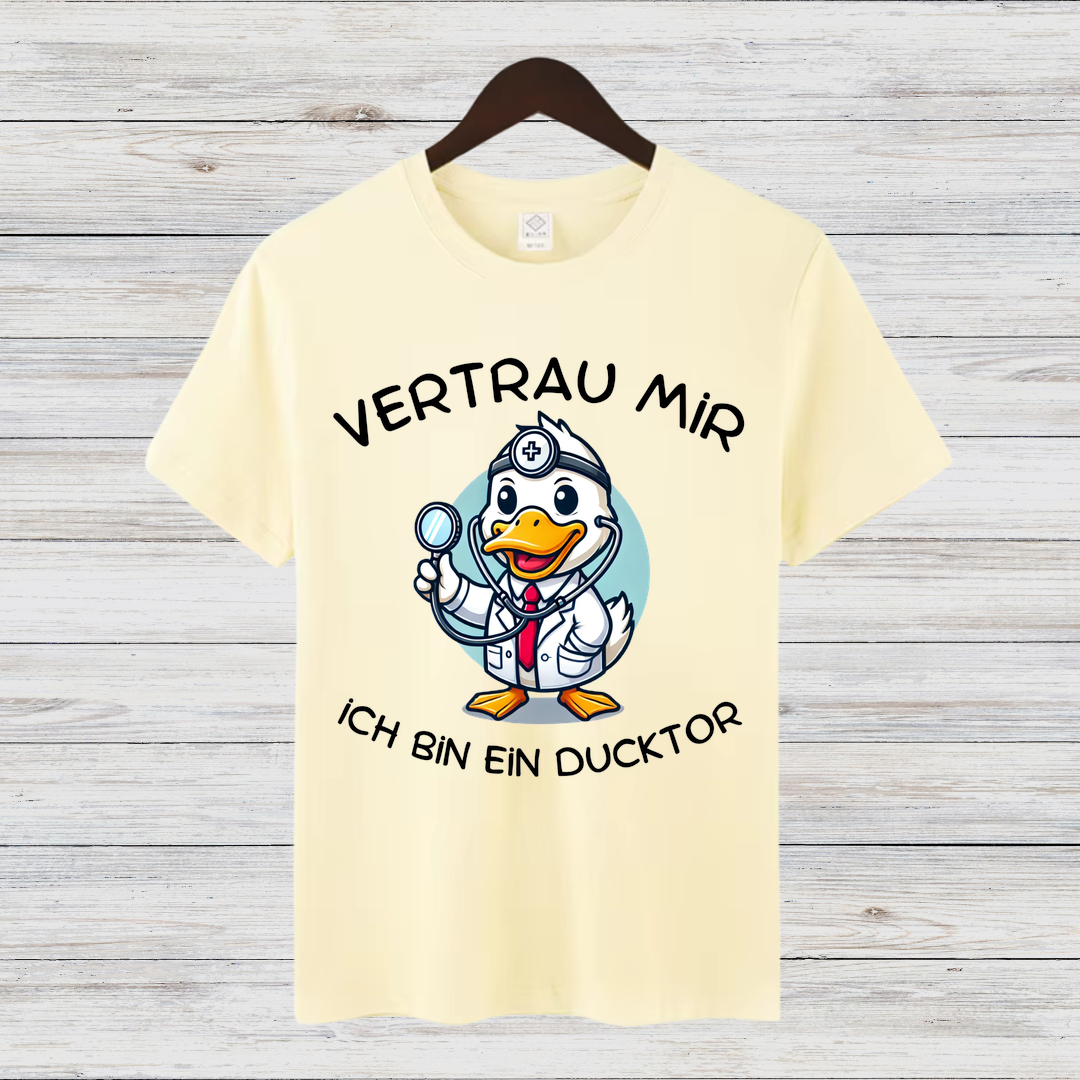 Vertrau Mir Ducktor | Lustiges Arzt T-Shirt | Witziges Enten Motiv | Humorvolles Geschenk für Mediziner