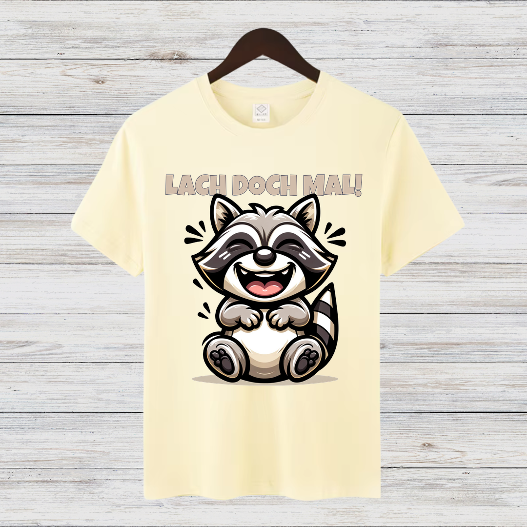 Lach doch mal! | Lustiges Waschbär T-Shirt | Humorvolles Geschenk | Statement Shirt für Gute Laune