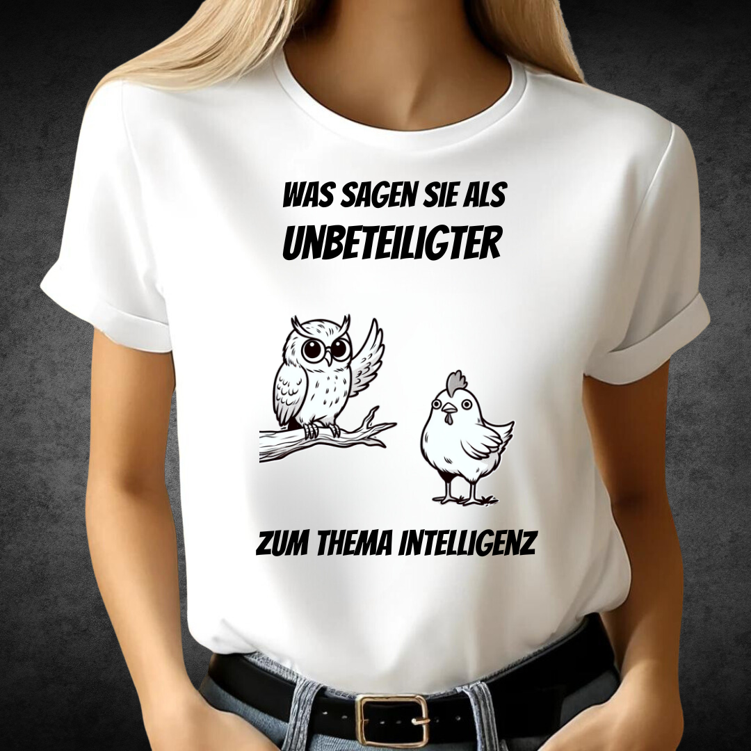 Was Sagen Sie Als Unbeteiligter | Lustiges T-Shirt mit Eulen- und Hühnerdruck | Humorvolles Statement-Shirt | Perfekt für kalte Wintertage