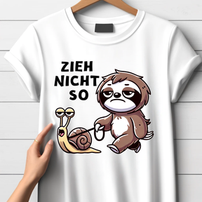 Zieh Nicht So | Lustiges Faultier T-Shirt | Humorvolles Schneckendesign | Statement Shirt für den Winter