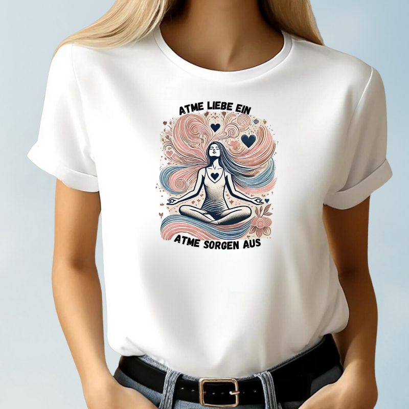 Breathe in love, breathe out worries T-shirt