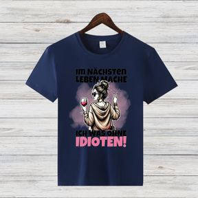 Lustiges Wein-Shirt | Sarkastisches Statement T-Shirt | Geschenk für Weinliebhaberinnen | Humorvolles Damen T-Shirt