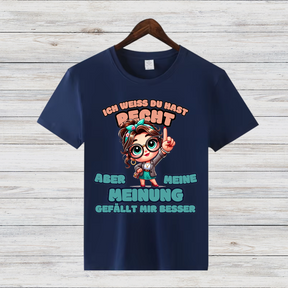 Meinungsstarkes Statement Shirt | Lustiges Damen T-Shirt | Humorvolles Geschenk für Frauen | Freche Sprüche Mode