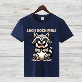 Lach doch mal! | Lustiges Waschbär T-Shirt | Humorvolles Geschenk | Statement Shirt für Gute Laune