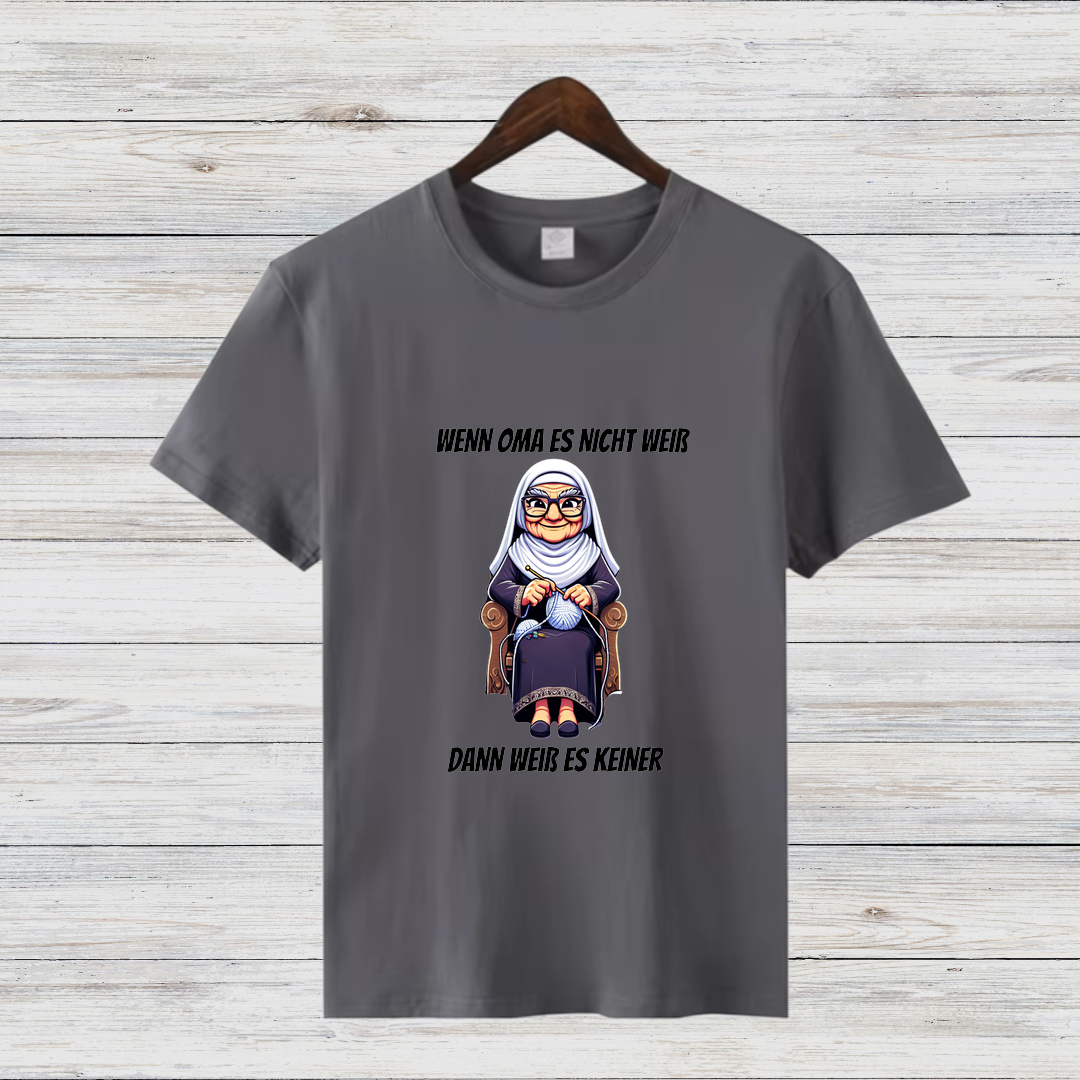 Wenn Oma es nicht weiß | Lustiges Statement-Shirt | Humorvolles Design | Perfekt für die Winterzeit