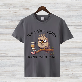 Der frühe Vogel kann mich mal | Lustiges Kaffee Shirt | Statement Shirt für Morgenmuffel | Humorvolles Geschenk für Kaffeeliebhaber