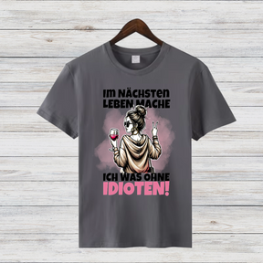 Lustiges Wein-Shirt | Sarkastisches Statement T-Shirt | Geschenk für Weinliebhaberinnen | Humorvolles Damen T-Shirt