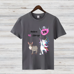 Andere 40-Jährige Und Ich | Lustiges Einhorn-Shirt | Statement für Geburtstagskinder
