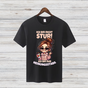 Meinungsstabil T-Shirt | Lustiges Statement Shirt | Cooles Geschenk für starke Frauen | Stylisches Funshirt für den Winter