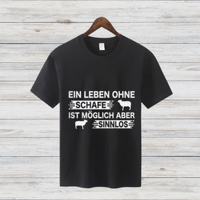 Ein Leben Ohne Schafe Ist Sinnlos | Lustiges Statement Shirt | Schaf-Liebhaber T-Shirt
