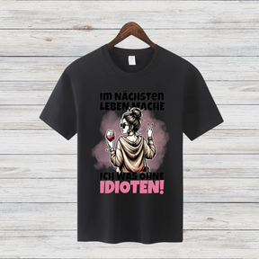 Lustiges Wein-Shirt | Sarkastisches Statement T-Shirt | Geschenk für Weinliebhaberinnen | Humorvolles Damen T-Shirt