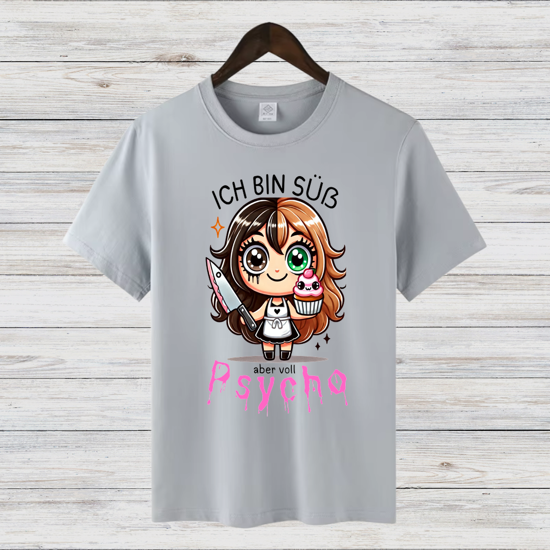 Süß und Psycho | Lustiges Statement Shirt | Humorvolles Design für Frauen | Geschenkidee für Wintertage