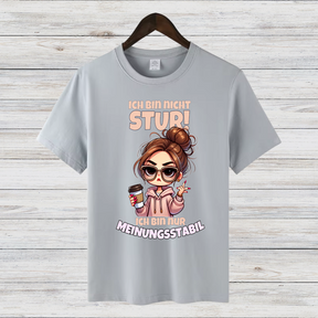 Meinungsstabil T-Shirt | Lustiges Statement Shirt | Cooles Geschenk für starke Frauen | Stylisches Funshirt für den Winter