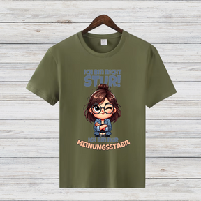 Meinungsstabil Shirt | Lustiges Statement T-Shirt | Cooles Geschenk für Starke Frauen | Humorvolles Motiv für Selbstbewusste