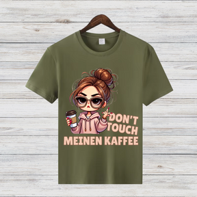 Don't Touch Meinen Kaffee | Lustiges Kaffeeliebhaber Shirt | Statement T-Shirt für Kaffee-Fans | Cooles Geschenk für Kaffeejunkies