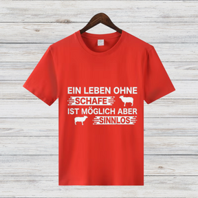 Ein Leben Ohne Schafe Ist Sinnlos | Lustiges Statement Shirt | Schaf-Liebhaber T-Shirt