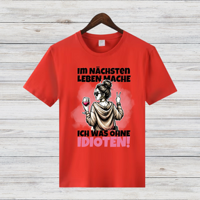 Lustiges Wein-Shirt | Sarkastisches Statement T-Shirt | Geschenk für Weinliebhaberinnen | Humorvolles Damen T-Shirt