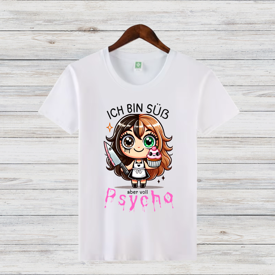 Süß und Psycho | Lustiges Statement Shirt | Humorvolles Design für Frauen | Geschenkidee für Wintertage