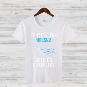 Genitiv ins Wasser | Lustiges Grammatik-Shirt | Humorvolles Design für Sprachliebhaber | Bequem & Stilvoll