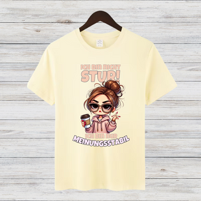 Meinungsstabil T-Shirt | Lustiges Statement Shirt | Cooles Geschenk für starke Frauen | Stylisches Funshirt für den Winter