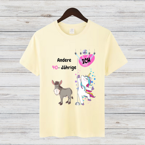 Andere 40-Jährige Und Ich | Lustiges Einhorn-Shirt | Statement für Geburtstagskinder