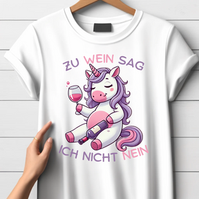 Zu Wein sag ich nicht nein | Lustiges Einhorn Shirt | Humorvolles Party-Design | Statement-Shirt für Weinliebhaber